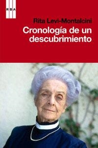 CRONOLOGIA DE UN DESCUBRIMIENTO | 9788490062913 | LEVI MONTALCINI , RITA | Llibreria Drac - Llibreria d'Olot | Comprar llibres en català i castellà online