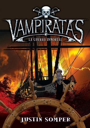 GUERRA INMORTAL (VAMPIRATAS 6) | 9788484418818 | SOMPER,JUSTIN | Llibreria Drac - Llibreria d'Olot | Comprar llibres en català i castellà online