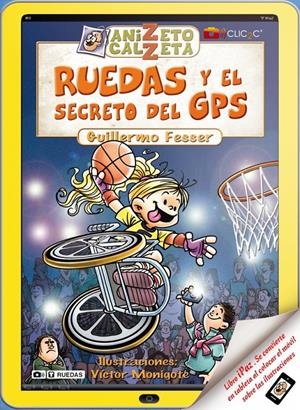 RUEDAS Y EL SECRETO DEL GPS ANIZETO CALZETA  | 9788420400273 | FESSER, GUILLERMO | Llibreria Drac - Llibreria d'Olot | Comprar llibres en català i castellà online
