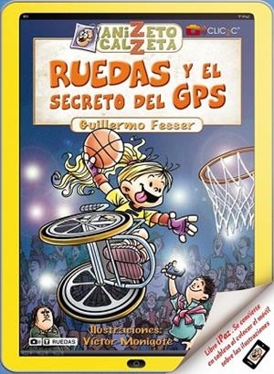 RUEDAS Y EL SECRETO DEL GPS ANIZETO CALZETA  | 9788420400273 | FESSER, GUILLERMO | Llibreria Drac - Llibreria d'Olot | Comprar llibres en català i castellà online