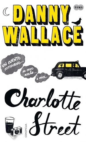 CHARLOTTE STREET | 9788483653647 | WALLACE, DANIEL/DANNY WALLACE LTD. | Llibreria Drac - Librería de Olot | Comprar libros en catalán y castellano online