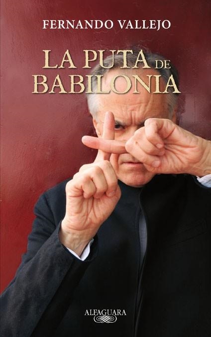 PUTA DE BABILONIA, LA | 9788420402352 | VALLEJO, FERNANDO | Llibreria Drac - Librería de Olot | Comprar libros en catalán y castellano online
