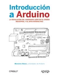 INTRODUCCION A ARDUINO | 9788441531772 | BANZI, MASSIMO | Llibreria Drac - Librería de Olot | Comprar libros en catalán y castellano online