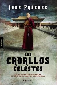 CABALLOS CELESTES, LOS | 9788498777710 | FRECHES, JOSE | Llibreria Drac - Librería de Olot | Comprar libros en catalán y castellano online