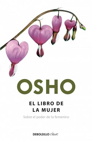 LIBRO DE LA MUJER, EL | 9788499089003 | OSHO | Llibreria Drac - Llibreria d'Olot | Comprar llibres en català i castellà online