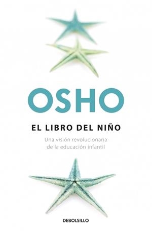 LIBRO DEL NIÑO, EL | 9788499895024 | OSHO | Llibreria Drac - Llibreria d'Olot | Comprar llibres en català i castellà online