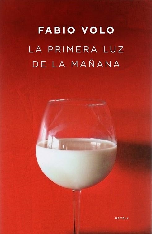 PRIMERA LUZ DE LA MAÑANA, LA | 9788401353215 | VOLO, FABIO | Llibreria Drac - Librería de Olot | Comprar libros en catalán y castellano online