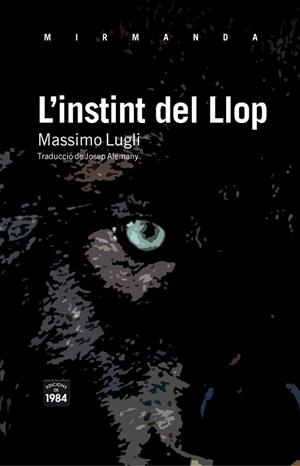 INSTINT DEL LLOP, L' | 9788492440818 | LUGLI, MASSIMO | Llibreria Drac - Llibreria d'Olot | Comprar llibres en català i castellà online