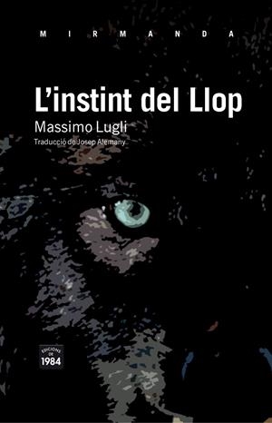 INSTINT DEL LLOP, L' | 9788492440818 | LUGLI, MASSIMO | Llibreria Drac - Llibreria d'Olot | Comprar llibres en català i castellà online