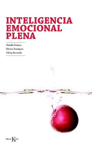 INTELIGENCIA EMOCIONAL PLENA | 9788499881393 | RAMOS, NATALIA;ENRIQUEZ, HECTOR;RECONDO, OLIVIA | Llibreria Drac - Llibreria d'Olot | Comprar llibres en català i castellà online