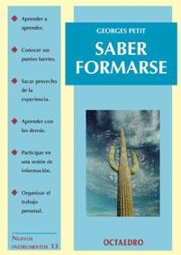SABER FORMARSE | 9788480634267 | PETIT, GEORGE | Llibreria Drac - Librería de Olot | Comprar libros en catalán y castellano online