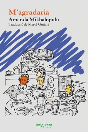 M'AGRADARIA | 9788415539087 | MIKHALOPULU, AMANDA | Llibreria Drac - Librería de Olot | Comprar libros en catalán y castellano online