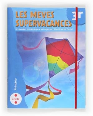 MEVES SUPERVACANCES, LES 3ER PRIMARIA | 9788466129206 | Llibreria Drac - Librería de Olot | Comprar libros en catalán y castellano online