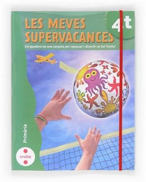 MEVES SUPERVACANCES, LES 4T PRIMARIA | 9788466129213 | Llibreria Drac - Librería de Olot | Comprar libros en catalán y castellano online