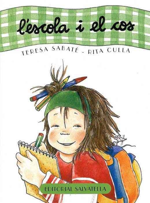 ESCOLA I EL COS | 9788484123859 | SABATE, TERESA | Llibreria Drac - Librería de Olot | Comprar libros en catalán y castellano online