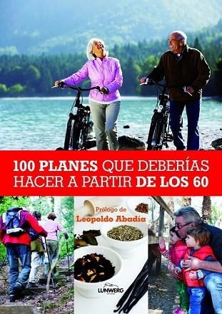 100 PLANES QUE DEBERIAS HACER A PARTIR DE LOS 60 | 9788497858847 | VV.AA. | Llibreria Drac - Llibreria d'Olot | Comprar llibres en català i castellà online