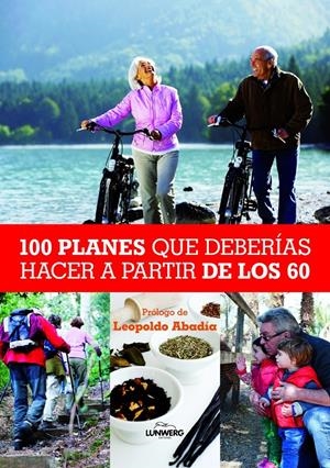 100 PLANES QUE DEBERIAS HACER A PARTIR DE LOS 60 | 9788497858847 | VV.AA. | Llibreria Drac - Llibreria d'Olot | Comprar llibres en català i castellà online