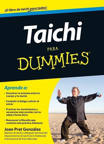 TAICHI PARA DUMMIES | 9788432900747 | PRAT, JOAN | Llibreria Drac - Librería de Olot | Comprar libros en catalán y castellano online