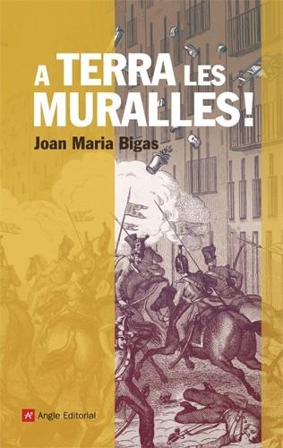 A TERRA LES MURALLES | 9788415307044 | BIGAS, JOAN MARIA | Llibreria Drac - Llibreria d'Olot | Comprar llibres en català i castellà online