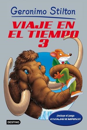 VIAJE EN EL TIEMPO 3 | 9788408006695 | STILTON, GERONIMO | Llibreria Drac - Librería de Olot | Comprar libros en catalán y castellano online