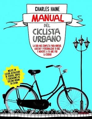 MANUAL DEL CICLISTA URBANO | 9788448069032 | HAINE, CHARLES | Llibreria Drac - Llibreria d'Olot | Comprar llibres en català i castellà online
