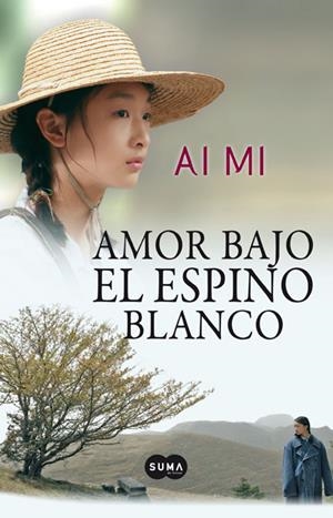 AMOR BAJO EL ESPINO BLANCO | 9788483653425 | MI, AI | Llibreria Drac - Llibreria d'Olot | Comprar llibres en català i castellà online