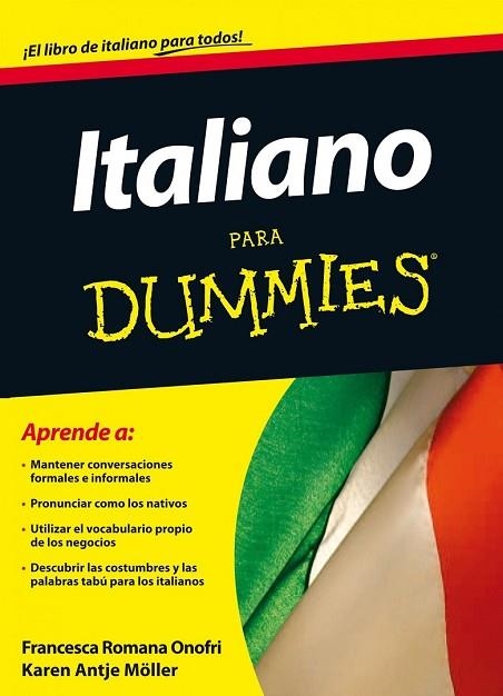 ITALIANO PARA DUMMIES | 9788432920943 | ROMANA, FRANCESCA; ANTJE, KAREN | Llibreria Drac - Librería de Olot | Comprar libros en catalán y castellano online