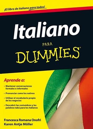 ITALIANO PARA DUMMIES | 9788432920943 | ROMANA, FRANCESCA; ANTJE, KAREN | Llibreria Drac - Librería de Olot | Comprar libros en catalán y castellano online