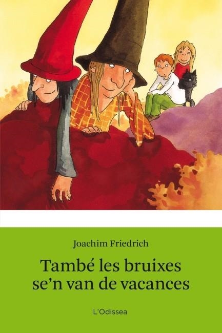 TAMBE LES BRUIXES SE'N VAN DE VACANCES | 9788499328454 | FRIEDRICH, JOACHIM | Llibreria Drac - Librería de Olot | Comprar libros en catalán y castellano online