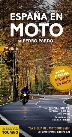 ESPAÑA EN MOTO | 9788499354453 | PARDO, PEDRO | Llibreria Drac - Librería de Olot | Comprar libros en catalán y castellano online