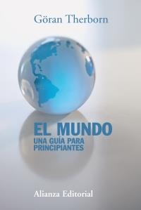 MUNDO UNA GUIA PARA PRINCIPIANTES, EL | 9788420673844 | THERBORN, GÖRAN | Llibreria Drac - Llibreria d'Olot | Comprar llibres en català i castellà online