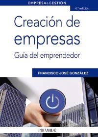 CREACIÓN DE EMPRESAS | 9788436826906 | GONZÁLEZ DOMÍNGUEZ, FRANCISCO JOSÉ | Llibreria Drac - Librería de Olot | Comprar libros en catalán y castellano online