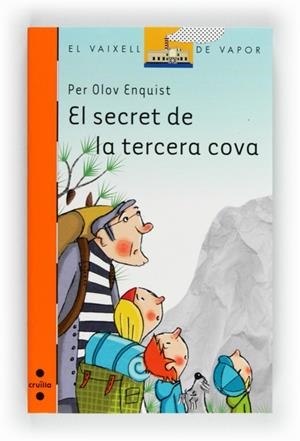 SECRET DE LA TERCERA COVA, EL | 9788466130509 | OLOV, PER | Llibreria Drac - Librería de Olot | Comprar libros en catalán y castellano online