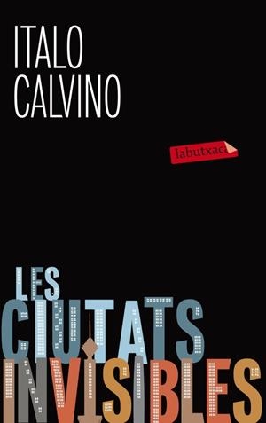 CIUTATS INVISIBLES, LES | 9788499305127 | CALVINO, ITALO | Llibreria Drac - Librería de Olot | Comprar libros en catalán y castellano online