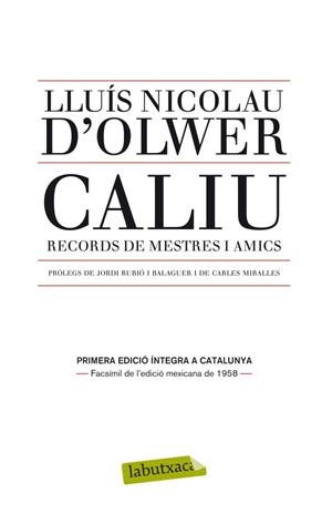 CALIU. RECORDS DE MESTRES I AMICS | 9788499305066 | D'OLWER, LLUIS NICOLAU | Llibreria Drac - Librería de Olot | Comprar libros en catalán y castellano online