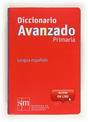 DICCIONARIO AVANZADO PRIMARIA LENGUA ESPAÑOLA | 9788467552423 | Llibreria Drac - Librería de Olot | Comprar libros en catalán y castellano online