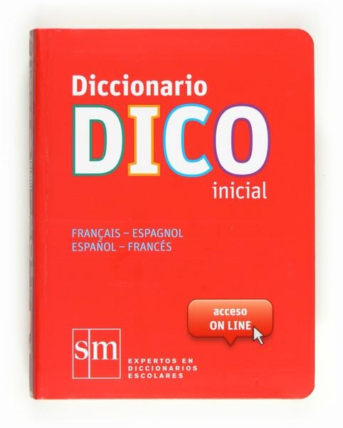 DICCIONARIO DICO INICIAL FRANÇAIS ESPAGNOL ESPAÑOL FRANCES | 9788467524772 | Llibreria Drac - Librería de Olot | Comprar libros en catalán y castellano online