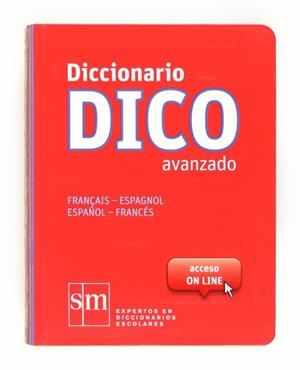 DICCIONARIO DICO AVANZADO FRANÇAIS ESPAGNOL ESPAÑOL FRANCES | 9788467524789 | Llibreria Drac - Librería de Olot | Comprar libros en catalán y castellano online