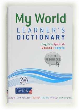 MY WORLD LEARNER'S DICTIONARY ENGLISH SPANISH ESPAÑOL INGLES | 9788415478034 | Llibreria Drac - Librería de Olot | Comprar libros en catalán y castellano online