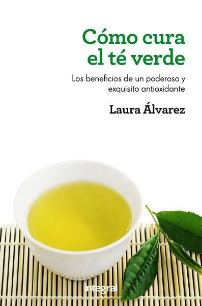 COMO CURA EL TE VERDE | 9788415541189 | ALVAREZ, LAURA | Llibreria Drac - Librería de Olot | Comprar libros en catalán y castellano online
