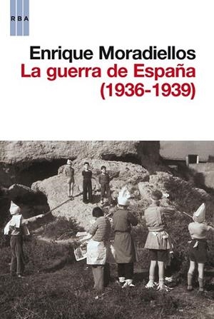 GUERRA DE ESPAÑA (1936-1939), LA | 9788490063286 | MORADIELLOS, ENRIQUE | Llibreria Drac - Librería de Olot | Comprar libros en catalán y castellano online