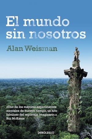 MUNDO SIN NOSOTROS, EL | 9788499895604 | WEISMAN, ALAN | Llibreria Drac - Llibreria d'Olot | Comprar llibres en català i castellà online