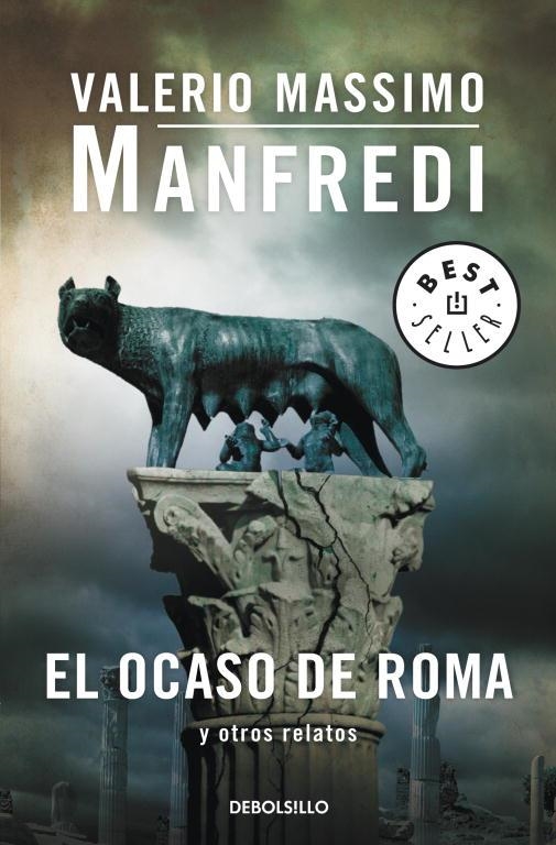 OCASO DE ROMA Y OTROS RELATOS, EL | 9788499895536 | MANFREDI, VALERIO MASSIMO | Llibreria Drac - Librería de Olot | Comprar libros en catalán y castellano online