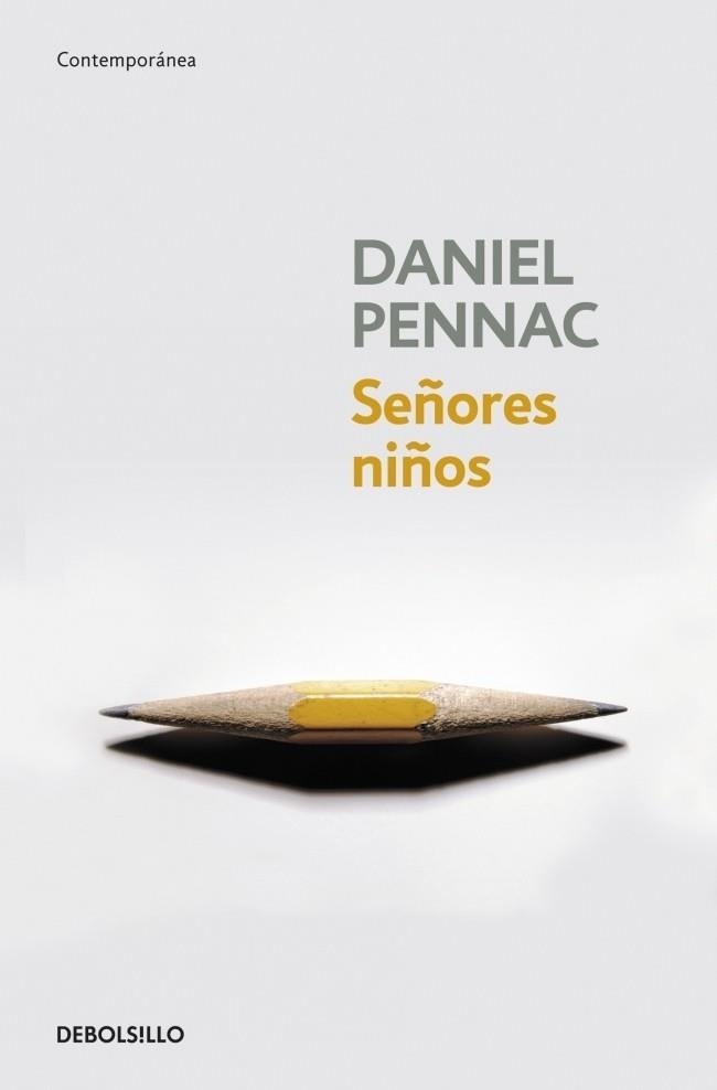 SEÑORES NIÑOS | 9788499895574 | PENNAC, DANIEL | Llibreria Drac - Librería de Olot | Comprar libros en catalán y castellano online