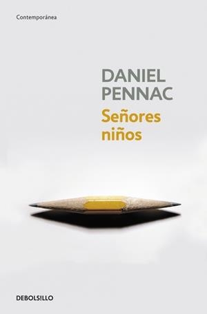 SEÑORES NIÑOS | 9788499895574 | PENNAC, DANIEL | Llibreria Drac - Librería de Olot | Comprar libros en catalán y castellano online