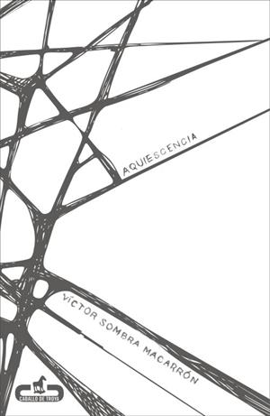 AQUIESCENCIA | 9788415451075 | SOMBRA MACARRON ,VICTOR | Llibreria Drac - Librería de Olot | Comprar libros en catalán y castellano online