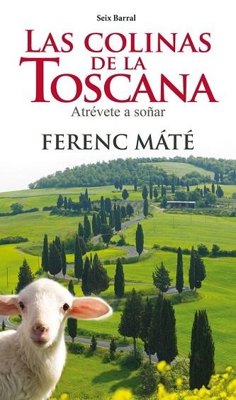 COLINAS DE LA TOSCANA, LAS | 9788432209758 | MÁTÉ, FERENC | Llibreria Drac - Librería de Olot | Comprar libros en catalán y castellano online