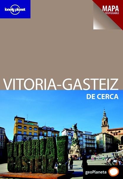 VITORIA-GASTEIZ DE CERCA 2012 (LONELY PLANET) | 9788408006596 | AA.VV. | Llibreria Drac - Llibreria d'Olot | Comprar llibres en català i castellà online