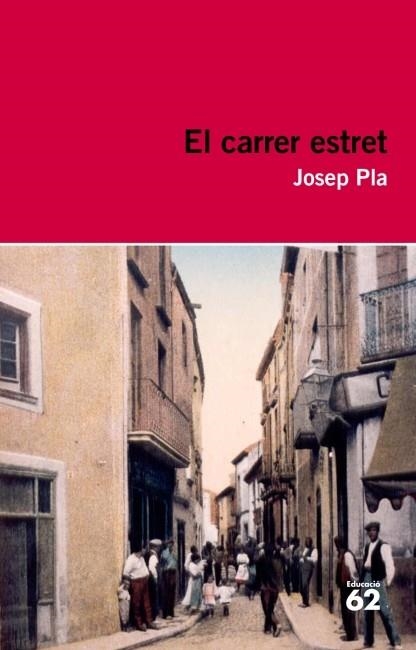 CARRER ESTRET, EL | 9788415192404 | PLA, JOSEP | Llibreria Drac - Librería de Olot | Comprar libros en catalán y castellano online