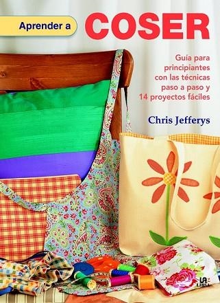 APRENDER A COSER | 9788466225052 | JEFFERYS, CHRIS | Llibreria Drac - Librería de Olot | Comprar libros en catalán y castellano online